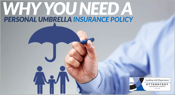 Why-You-Need a Personal Umbrella Insurance Policy