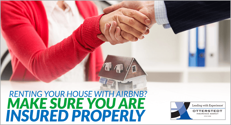 Renting Your House With Airbnb? Make Sure You Are Insured Properly