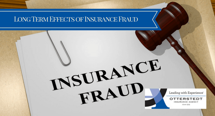 Long Term Effects of Insurance Fraud