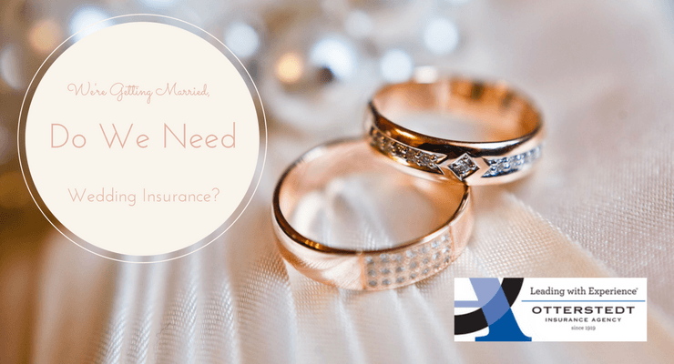 We're Getting Married, Do We Need Wedding Insurance?