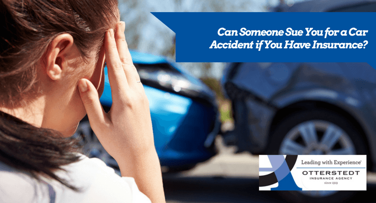 Can Someone Sue You for a Car Accident if You Have Insurance?