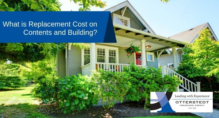 What is Replacement Cost on Contents and Building?
