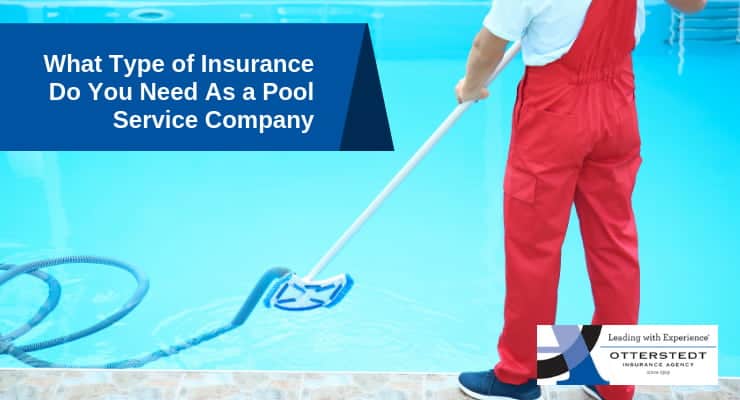 What Type of Insurance Do You Need As a Pool Service Company