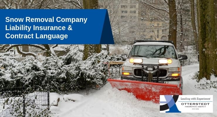 Snow Removal Company Liability Insurance & Contract Language