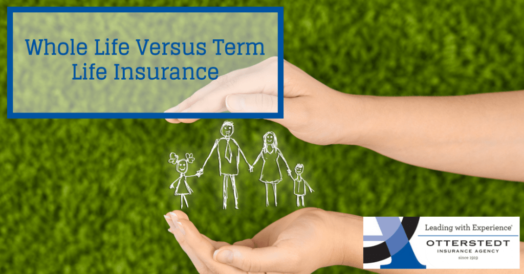 Whole Life Versus Term Life Insurance